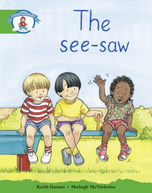 Literacy Edition Storyworlds 3 The Seesaw