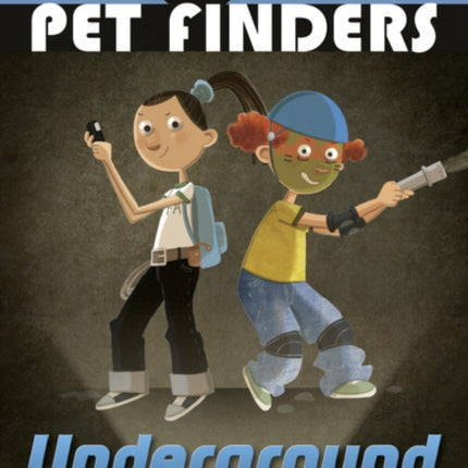 Bug Club Independent Fiction Year 4 Great A Pet Finders Go Underground