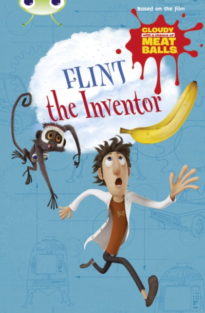 Bug Club Independent Fiction Year Two  Gold A Cloudy with a Chance of Meatballs: Flint the Inventor