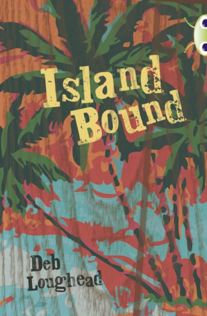 Bug Club Independent Fiction Year 6 Red  Island Bound