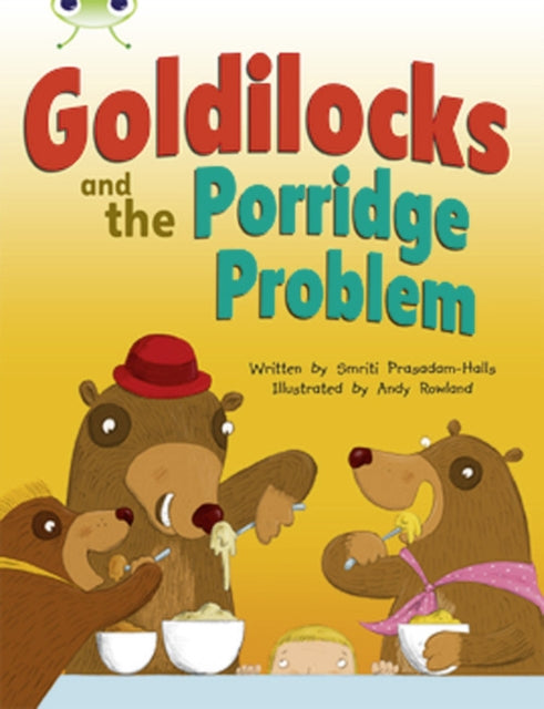 Bug Club Turquoise A1A Goldilocks and the Porridge Problem 6pack