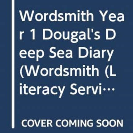 Wordsmith Year 1 Dougal's Deep Sea Diary