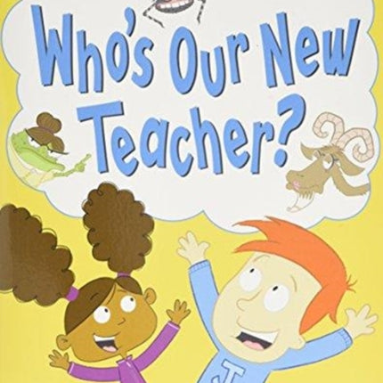 Wordsmith Year 1 Whos Our New Teacher