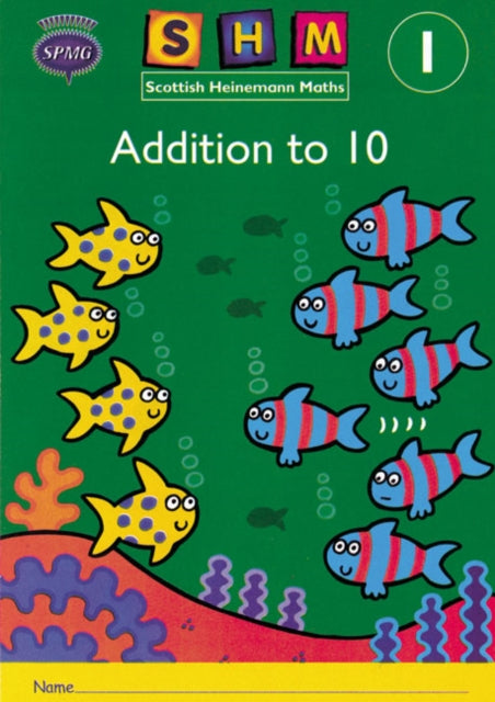 Scottish Heinemann Maths 1 Addition to 10 Activity Book 8 Pack