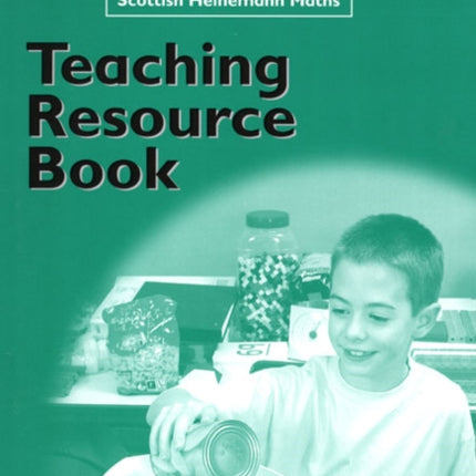 Scottish Heinemann Maths 4 Teaching Resource Book
