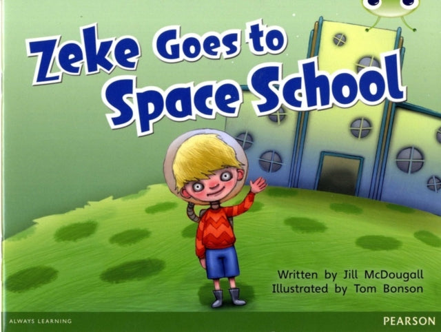 Bug Club Blue A KS1 Zeke Goes to Space School 6pack