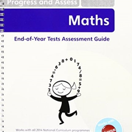 Pearson Primary Progress and Assess Maths End of Year tests: Y5 Teacher's Guide