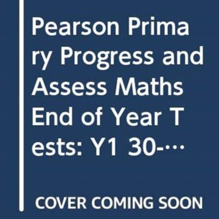 Pearson Primary Progress and Assess Maths End of Year Tests Y1 30pack