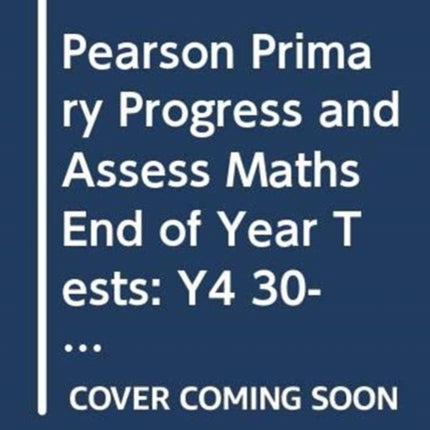 Pearson Primary Progress and Assess Maths End of Year Tests Y4 30pack