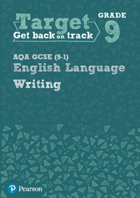 Target Grade 9 Writing AQA GCSE 91 English