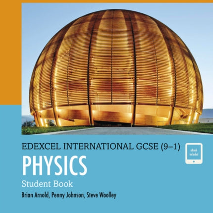 Pearson Edexcel International GCSE 91 Physics Student Book