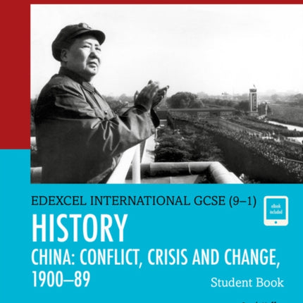 Pearson Edexcel International GCSE 91 History Conflict Crisis and Change China 19001989 Student Book