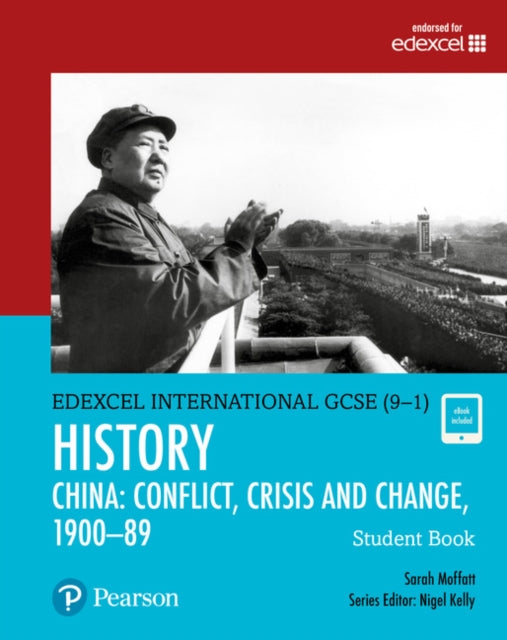 Pearson Edexcel International GCSE 91 History Conflict Crisis and Change China 19001989 Student Book