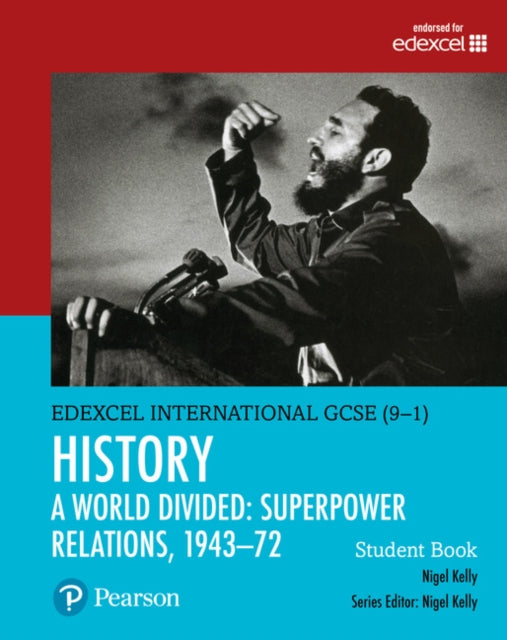 Pearson Edexcel International GCSE 91 History A World Divided Superpower Relations 194372 Student Book