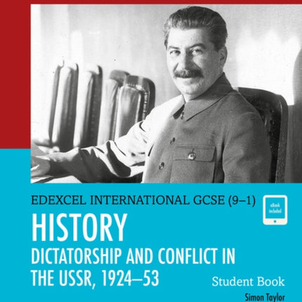 Pearson Edexcel International GCSE 91 History Dictatorship and Conflict in the USSR 192453 Student Book