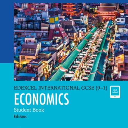 Pearson Edexcel International GCSE 91 Economics Student Book