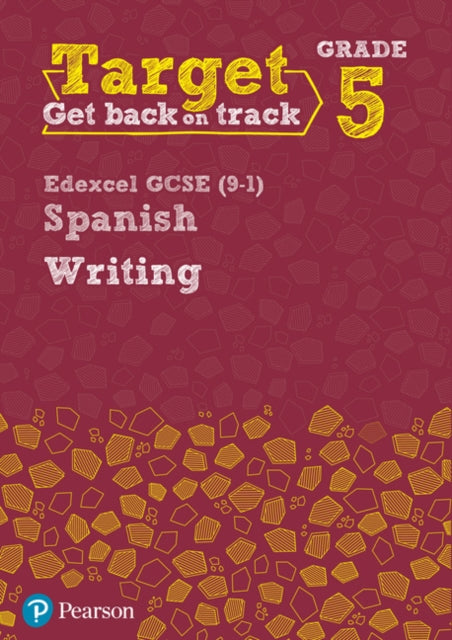 Target Grade 5 Writing Edexcel GCSE 91 Spanish