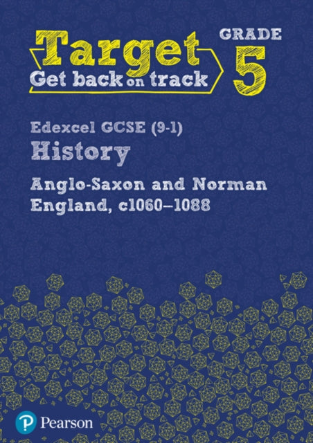Target Grade 5 Edexcel GCSE 91 History AngloSaxon