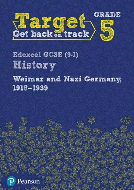 Target Grade 5 Edexcel GCSE 91 History Weimar and