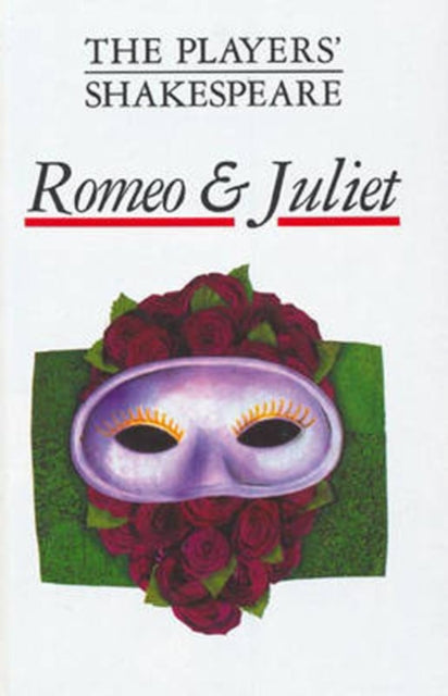 Romeo and Juliet The Players Shakespeare