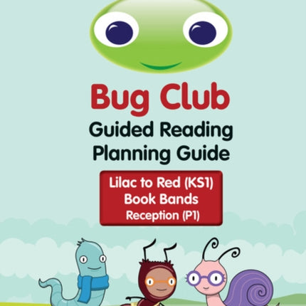 Bug Club Guided Reading Planning Guide  Reception