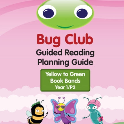 Bug Club Guided Reading Planning Guide  Year