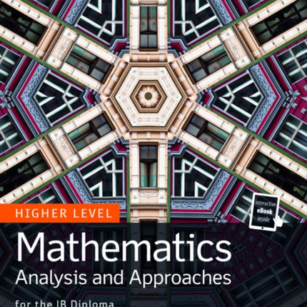 Mathematics Analysis and Approaches for the IB Diploma Higher Level