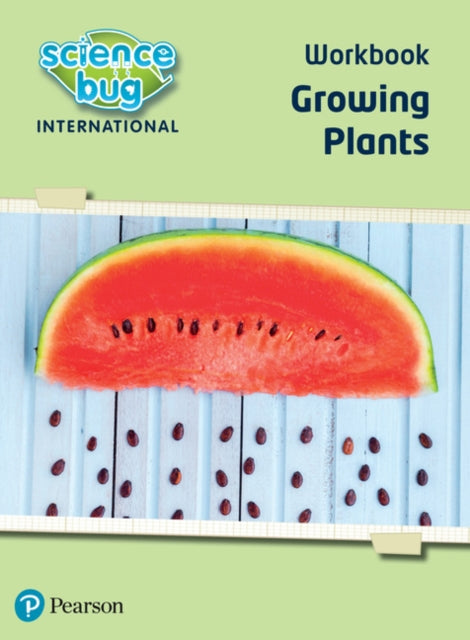 Science Bug: Growing plants Workbook