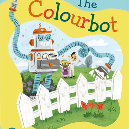 Bug Club Shared Reading: The Colourbot (Reception)