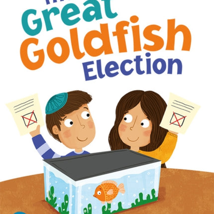 Bug Club Shared Reading: The Great Goldfish Election (Year 1)