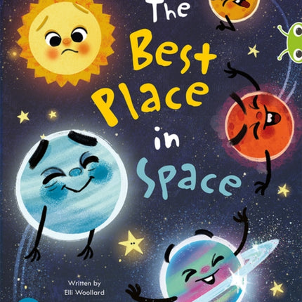 Bug Club Shared Reading: The Best Place in Space (Year 1)