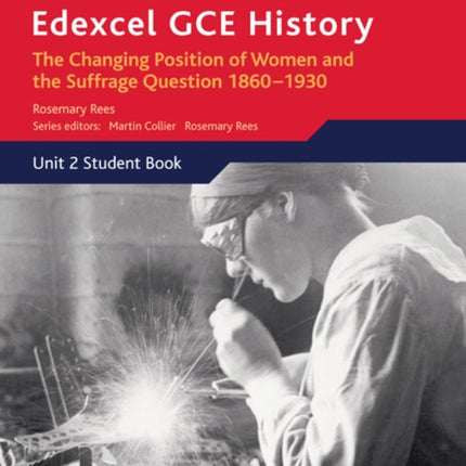 Edexcel GCE History AS Unit 2 C2 Britain c.1860-1930: The Changing Position of Women & Suffrage Question