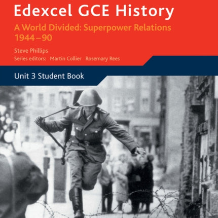 Edexcel GCE History A2 Unit 3 E2 A World Divided: Superpower Relations 1944-90