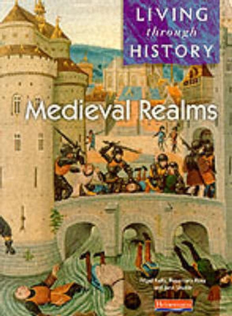 Living Through History Core Book.   Medieval Realms