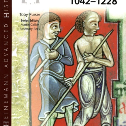 Heinemann Advanced History: Medieval England 1042-1228