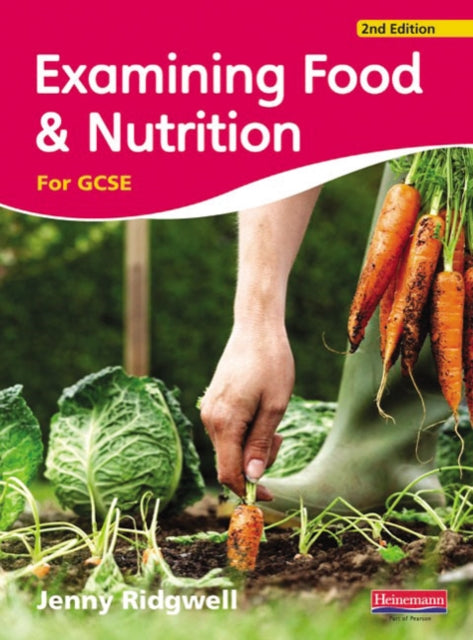 Examining Food  Nutrition for GCSE