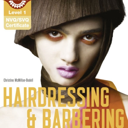 Level 1 NVQSVQ Certificate in Hairdressing and