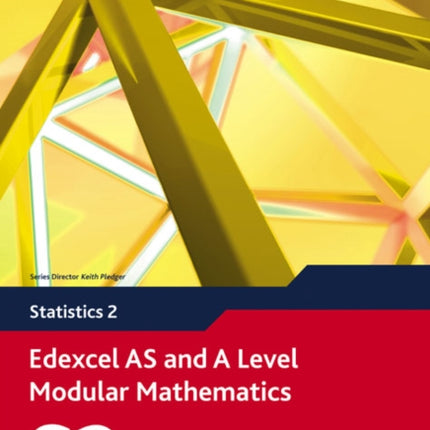 Edexcel AS and A Level Modular Mathematics Statistics 2 S2