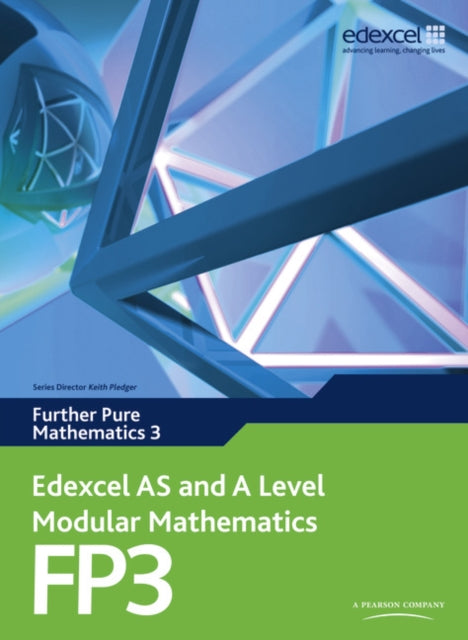 Edexcel AS and A Level Modular Mathematics Further Pure Mathematics 3 FP3 Edexcel GCE Modular Maths