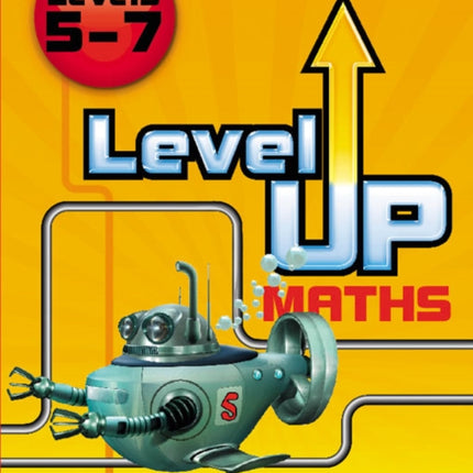 Level Up Maths: Pupil Book (Level 5-7)