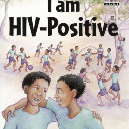 I am HIV Positive