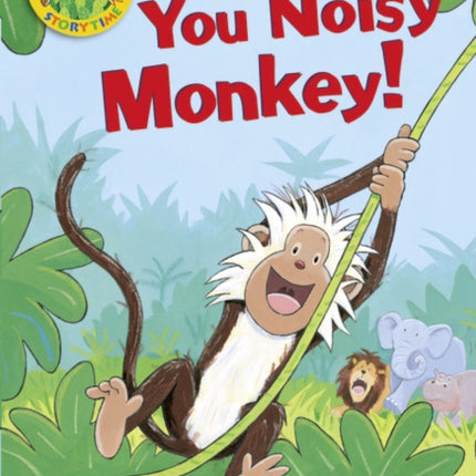 Jamboree Storytime Level B You Noisy Monkey