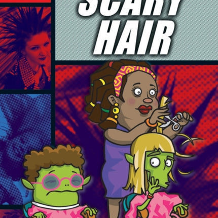 Rapid Reading: Scary Hair (Stage 5, Level 5A)