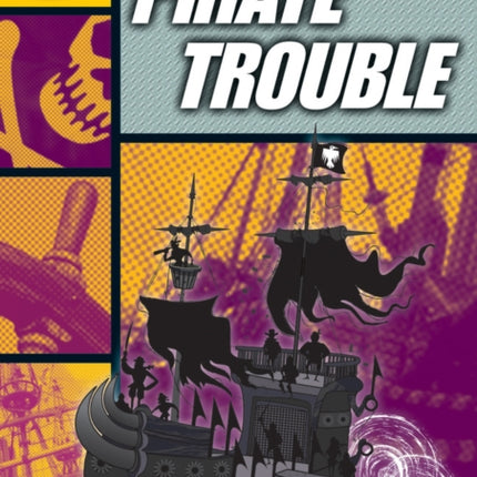 Rapid Reading: Pirate Trouble (Stage 4, Level 4A)