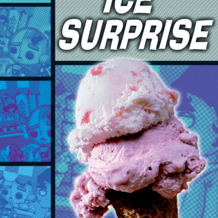 Rapid Reading: Ice Surprise (Starter Level 1A)