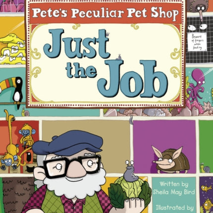 Bug Club Guided Fiction Year Two Turquoise B Pete's Peculiar Pet Shop: Just the Job