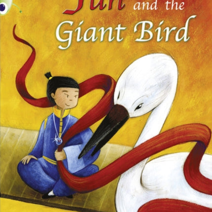 Bug Club Guided Fiction Year Two Purple B Yun and the Giant Bird