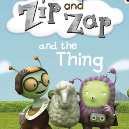 Bug Club Guided Fiction Year 1 Yellow A Zip and Zap and The Thing