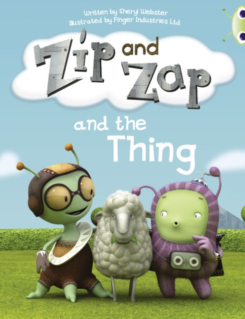 Bug Club Guided Fiction Year 1 Yellow A Zip and Zap and The Thing