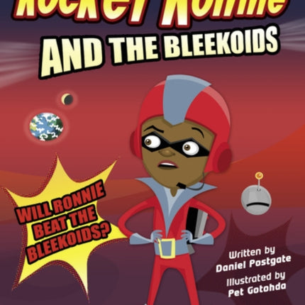 Bug Club Independent Fiction Year 4 Rocket Ronnie and the Bleekoids